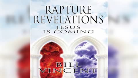 THE SEEVENTS MUST PRECEDE THE RAPTURE by Bill Vincent