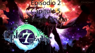 Epic Seven Historia Episodio 2 Capitulo 5 Historia Oculta (Sin gameplay)
