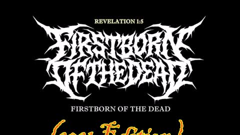 Firstborn of the Dead 2021 Edition