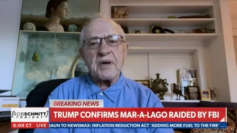 "This is improper, it is misconduct": Alan Dershowitz on the FBI's raid of Trump's Mar-a-Lago
