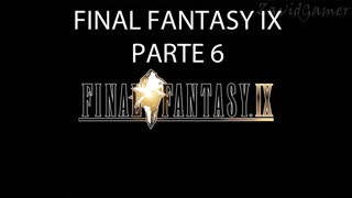 Final Fantasy IX Historia Parte 6/9 (Sin gameplay)