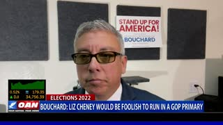 Bouchard: Liz Cheney would be foolish to run in a GOP primary