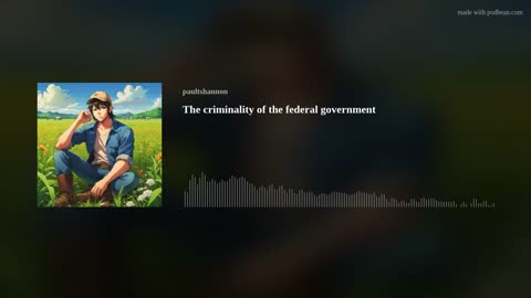 The criminality of the federal government