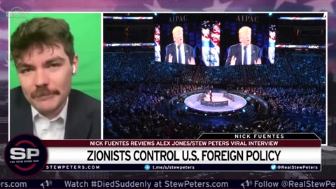 Stew Peters and Nick Fuentes expose Alex Jones and Zionism