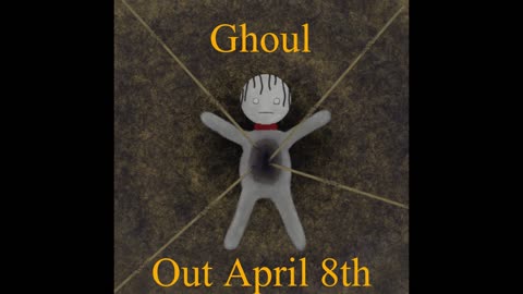 Unravelling | Ghoul out on Friday April 8th!