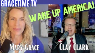 GraceTime TV LIVE: Clay Clark returns. Wake Up America!