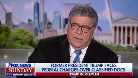 Bill Barr: “If even half of what Andy McCarthy said is true, then (Trump’s) toast.”