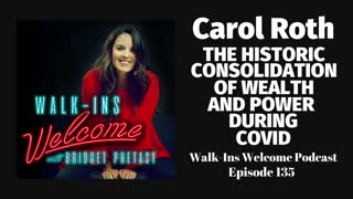 Walk-Ins Welcome Podcast 135 - Carol Roth