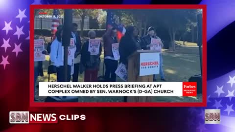 Herschel Walker Visits Apt Owned by Raphael Warnock's Church Reportedly Evicting Tenants [6562]