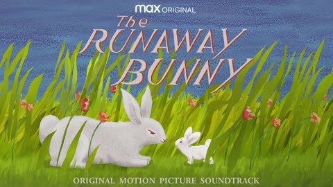 The Runaway Bunny Soundtrack Make You Feel My Love - Kelly Rowland WaterTower