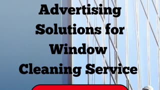 Contact Ad Campaign Agency for Marketing And Advertising Solutions For Window cleaning service