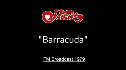 Heart - Barracuda (Live in New Jersey 1979) FM Broadcast