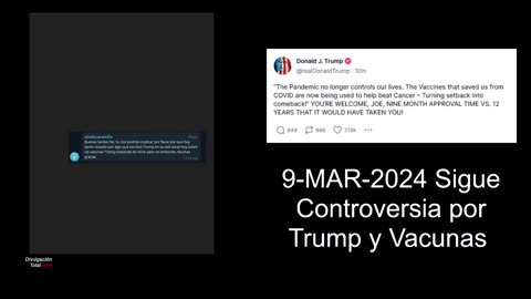 9-MAR-2023 Sigue Controversia Por Trump y Vacunas