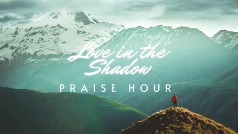 Praise Hour - Christian Worship - Ahava Jerusalem