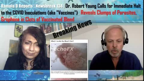 Ramola D Reports | Newsbreak 134 | Dr. Robert Young Calls for Halt on Vaccines, Reveals New Findings