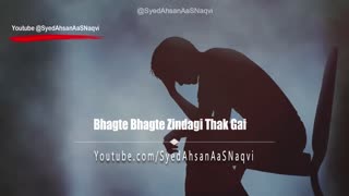 Bhagte Bhagte Zindagi Thak Gai Silent Love Heart Touching Story Syed Ahsan AaS