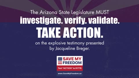 The Arizona State Legislature MUST investigate, verify, validate, take ACTION