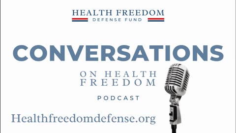 Conversations on Health Freedom with Mary Holland