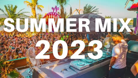 SUMMER PARTY MIX 2023 Mashups Remixes of Popular Songs 2023 DJ Club Music Party Mix 2022