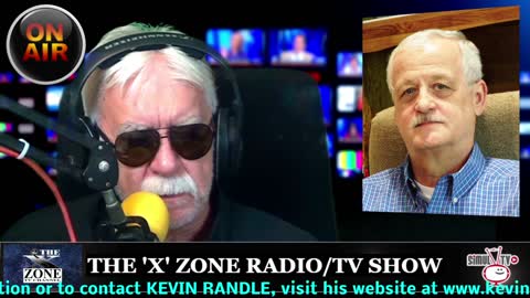 The 'X' Zone Radio/TV Show with Rob McConnell: Guest - KEVIN RANDLE