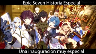 Epic Seven Historia Especial Una inauguración muy especial (Sin gameplay)