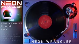 Neon Wrangler - ChillKid - Synthwave/Retrowave - 2023