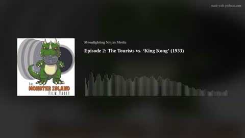 Episode 2: The Tourists vs. King Kong (1933)