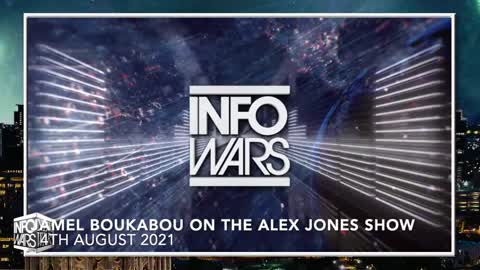 Jamel Boukabou on The Alex Jones Show August 4, 2021