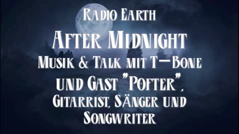 Radio Earth - After Midnight - Folge 9 mit Gast "Pofter"