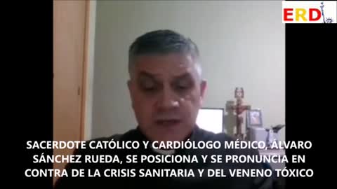 Sacerdote Católico y médico Álvaro Sanchez Rueda contra las timo vacunas