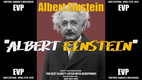 EVP Albert Einstein Saying His Name To Provide Proof Of An Afterlife - Spirit Communication