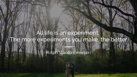 All Life is an Experiment