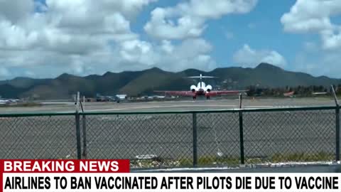 Airlines to ban vaccinated after pilots die due to vaccine