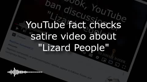YouTube fact checks satire video about “Lizard People”