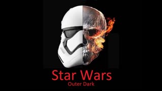 Outer Dark: A Star Wars Story- Part 2