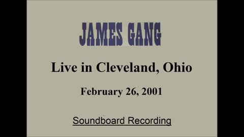 James Gang - Live in Cleveland February 26, 2001 (Soundboard) Full Show