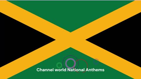 Jamaica National Anthem