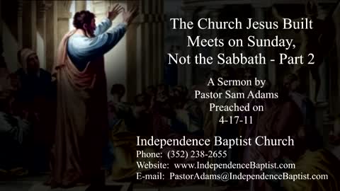The Church Jesus Built Meets on Sunday, Not the Sabbath