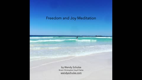 Wendy's Meditation Series - Freedom and Joy Vibration