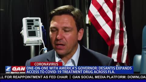 Interview with FL Gov Ron DeSantis on OANN re: Regeneron Covid treatment