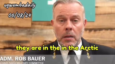 NATO's Admiral Bauer Exhibits Signs Of Paranoia While Talking About Russia.