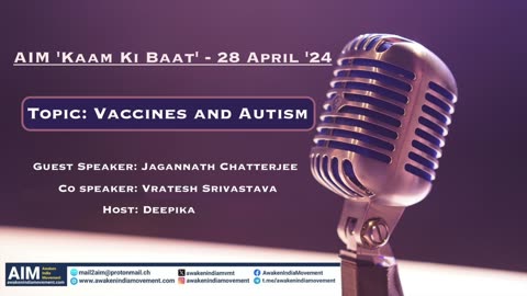 Vaccines and Autism|Jagannath Chatterjee & Vratesh Srivastava|Awaken India Movemement
