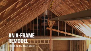 An A-Frame Remodel