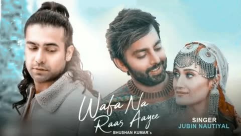 Wafa Na Raas Aayee- Jubin Nautiyal New Hindi Songs 2023 | Sad Songs