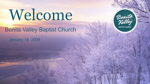 Bonita Valley Baptist Church Online Service