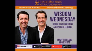 Jimmy Freeland and Bob Scott Discuss Bridge Loan Investing and Private Lending