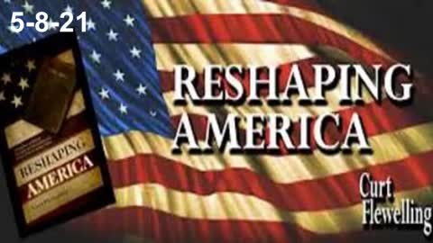 Reshaping America 5-8-21