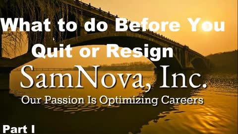 What to do before you quit or resign | Part I | Optimize Your Career