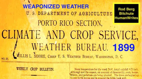 1898 U.S. SEIZED PEURTO RICO & DESTROYED PLANTATIONS W WEAPONIZED WEATHER! CONTROL THE FOOD SUPPLY!