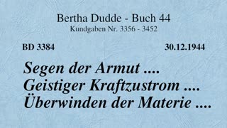 BD 3384 - SEGEN DER ARMUT .... GEISTIGER KRAFTZUSTROM .... ÜBERWINDEN DER MATERIE ....